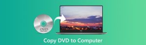 3 cách nhanh chóng để trích xuất DVD sang máy tính trên Windows và Mac